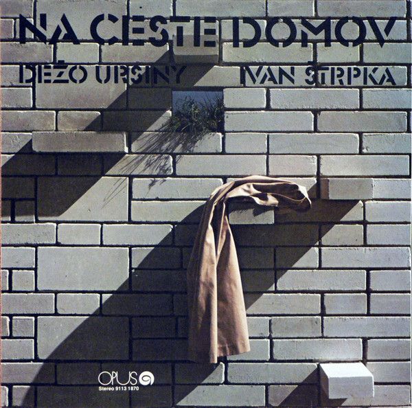 Dežo Ursiny, Ivan Štrpka: