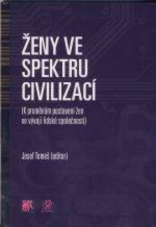 Josef (editor) Tomeš: ŽENY VE SPEKTRU CIVILIZACÍ