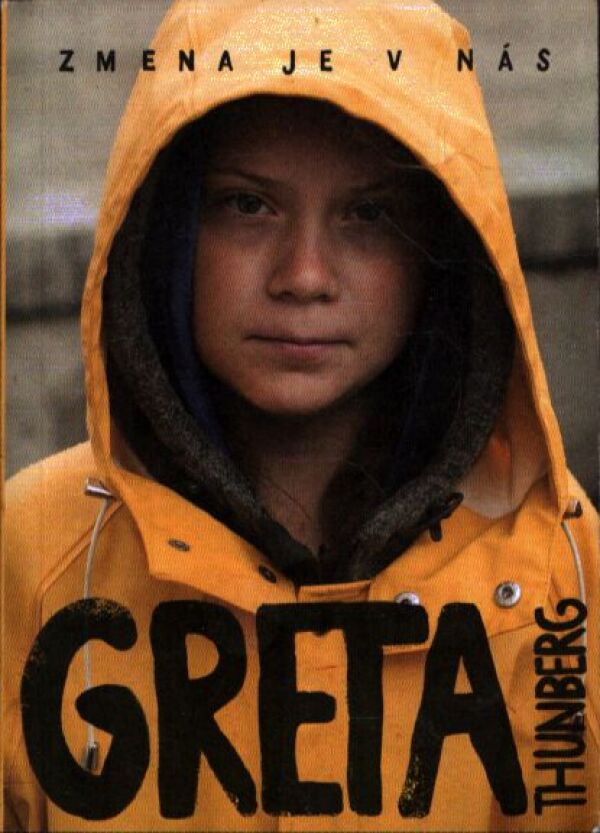 Greta Thunberg: ZMENA JE V NÁS