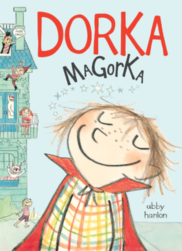 Abby Hanlon: DORKA MAGORKA 1