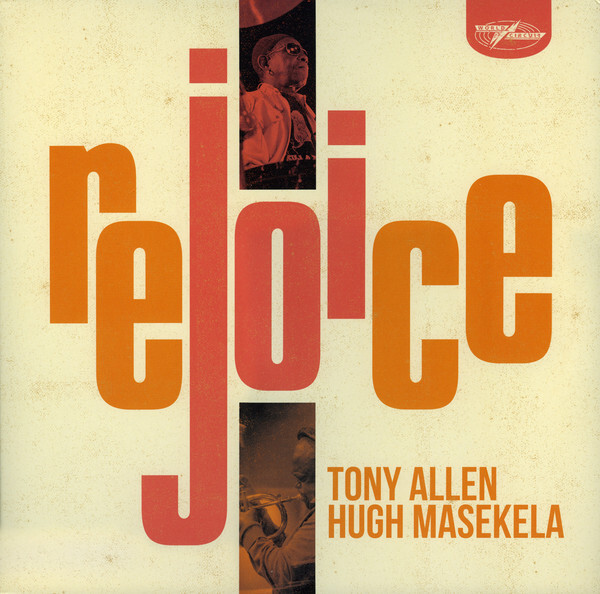 Tony Allen, Hugh Masekela: REJOICE - LP