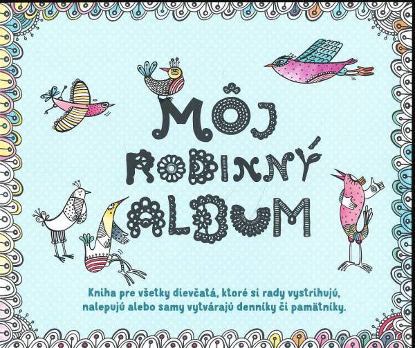 Katarína Škorupová: MÔJ RODINNÝ ALBUM