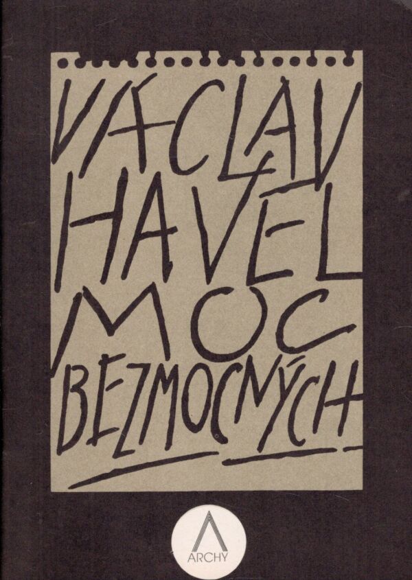 Václav Havel: MOC BEZMOCNÝCH