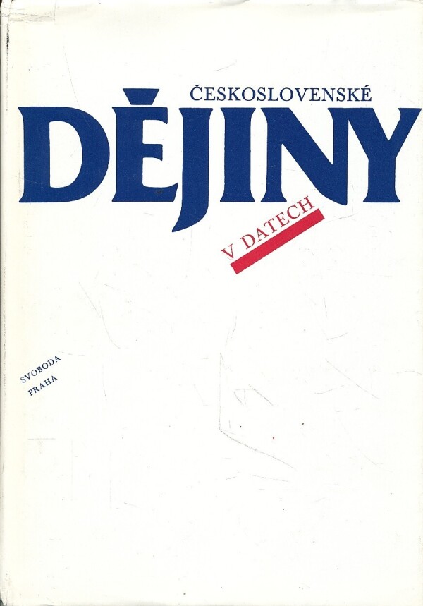 Miroslav Buchvaldek a kol.: ČESKOSLOVENSKÉ DĚJINY V DATECH