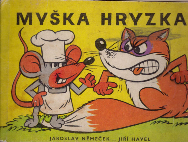 Jaroslav Němeček, Jiří Havel: MYŠKA HRYZKA