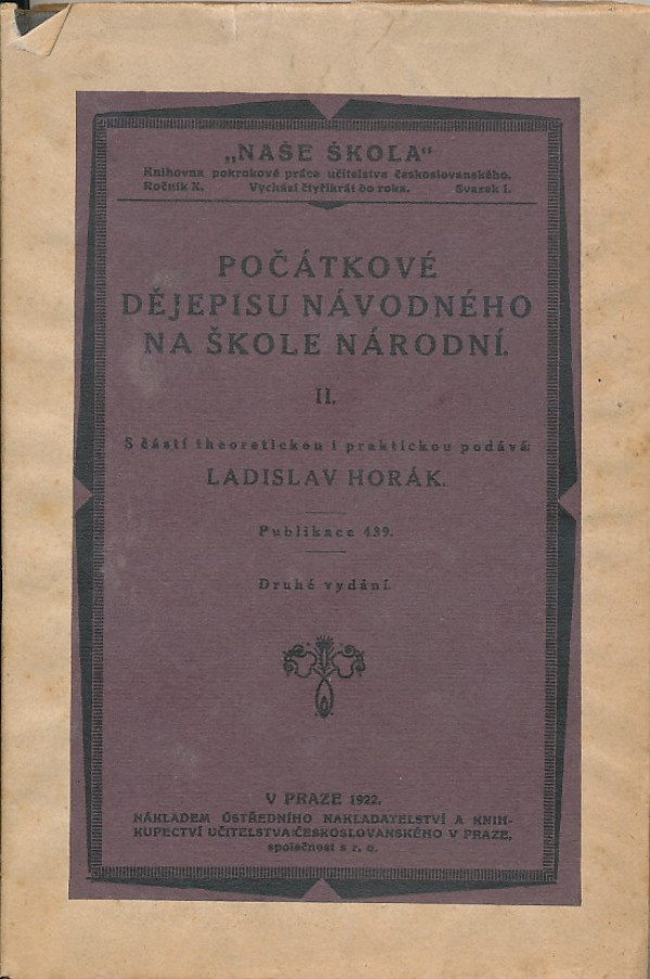Ladislav Horák: POČÁTKOVÉ DĚJEPISU NÁVODNÉHO NA ŠKOLE NÁRODNÍ II.