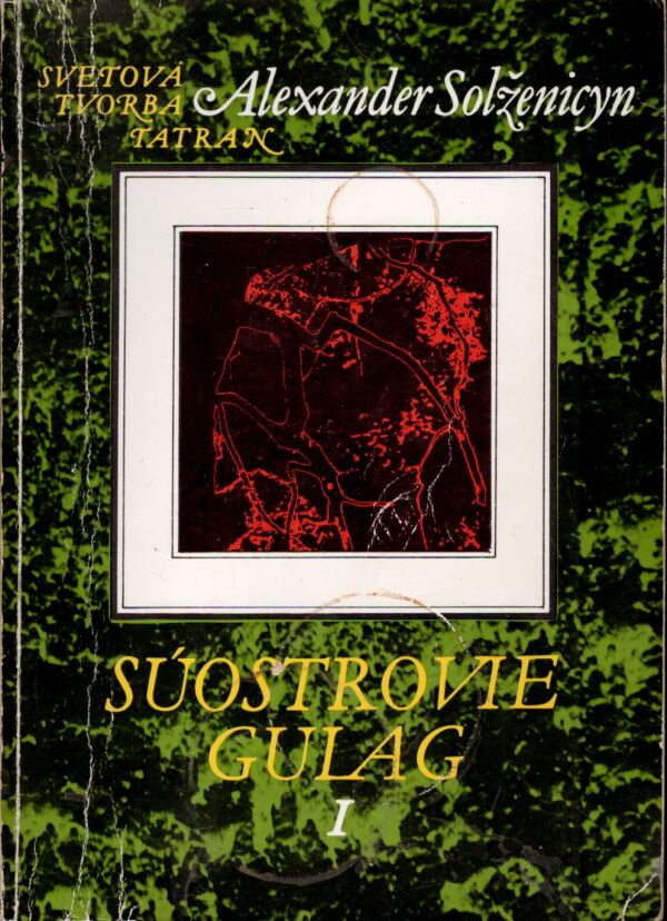 Alexander Solženicyn: SÚOSTROVIE GULAG I-III