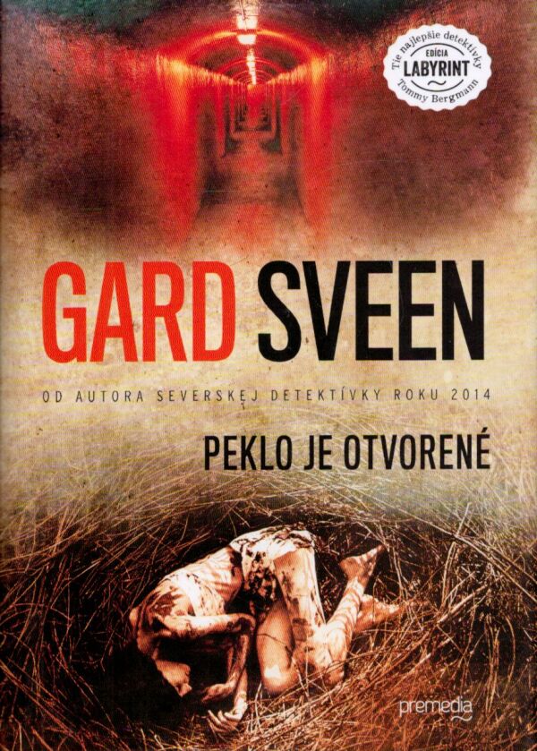 Gard Sveen: PEKLO JE OTVORENÉ