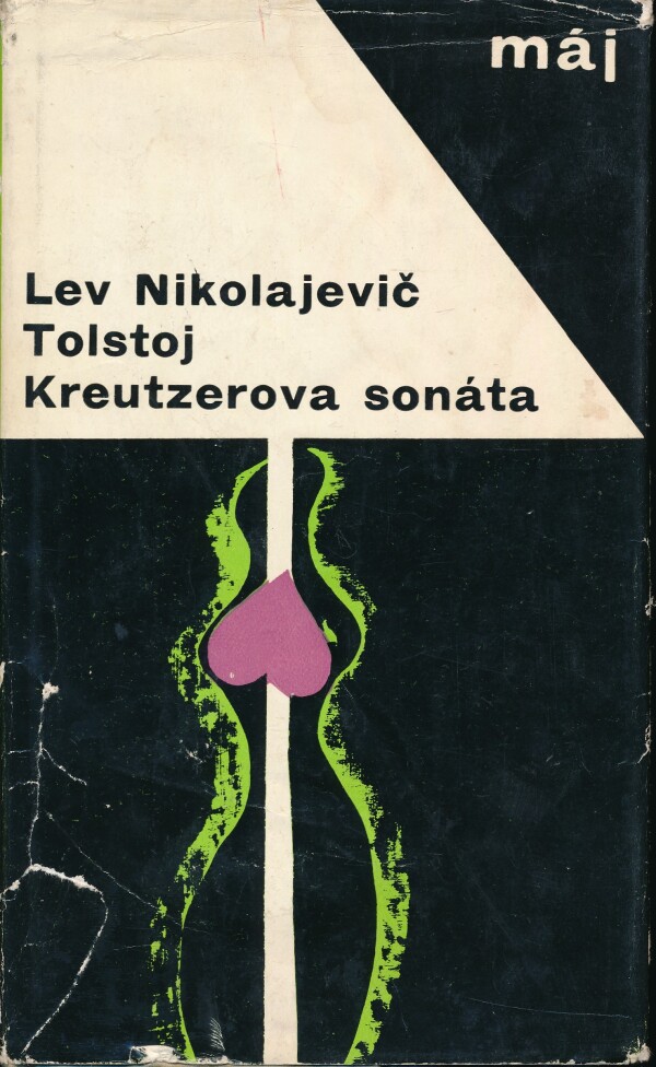 Lev Nikolajevič Tolstoj: KREUTZEROVA SONÁTA