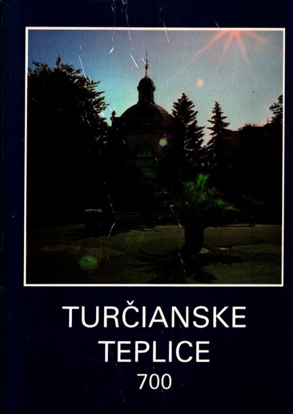 Eduard Nižňanský: TURČIANSKE TEPLICE 700