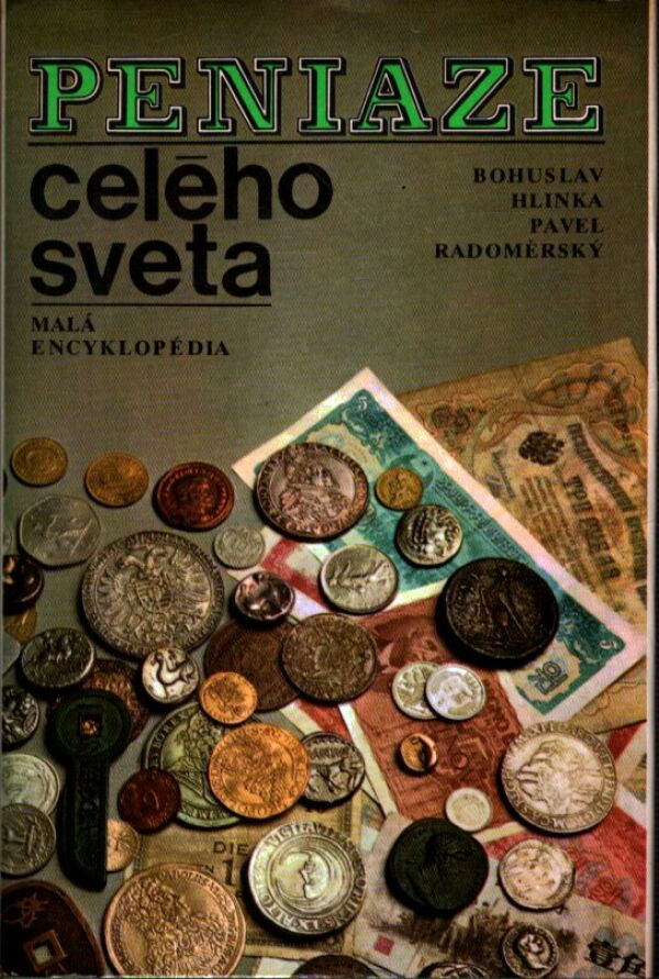 B. Hlinka, P. Radoměrský: PENIAZE CELÉHO SVETA