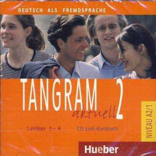 Dallapiazza Rosa-Maria, von Jan Eduard, Schönherr Til: TANGRAM AKTUELL 2 LEKTION 1-4 - CD ZUM KURSBUCH