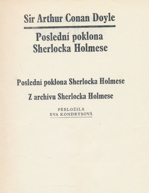 Sir Arthur Conan Doyle: Poslední poklona Sherlocka Holmese, Z archívu Sherlocka Holmese