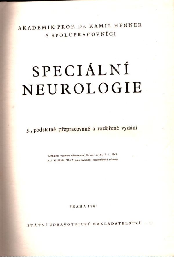 K. Henner, spolupracovníci: SPECIÁLNÍ NEUROLOGIE