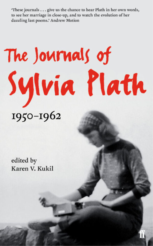 Sylvia Plath: THE JOURNALS OF SYLVIA PLATH