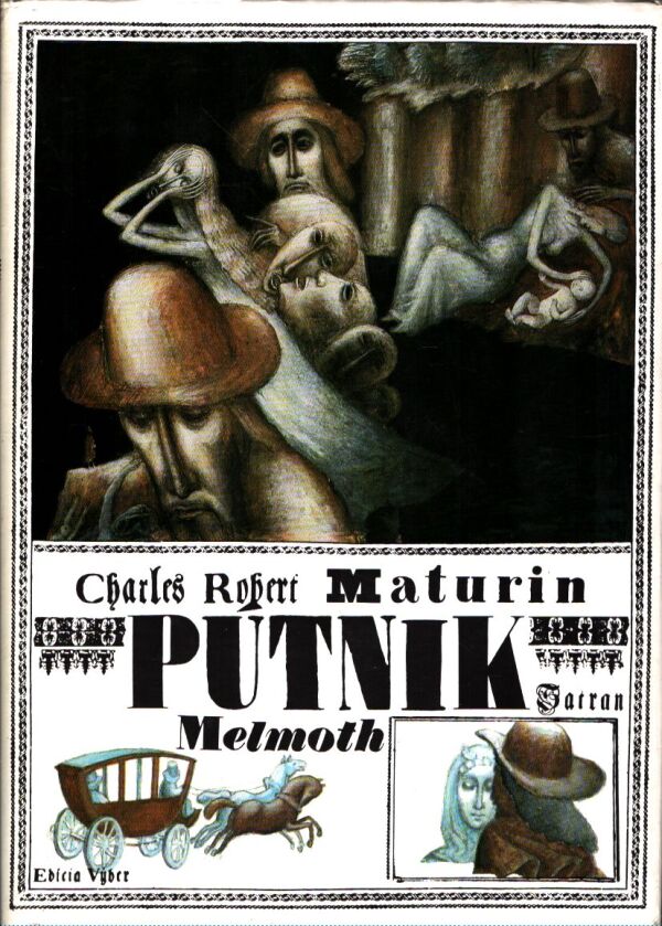 Charles Robert Maturin: PÚTNIK MELMOTH. MNÍCH