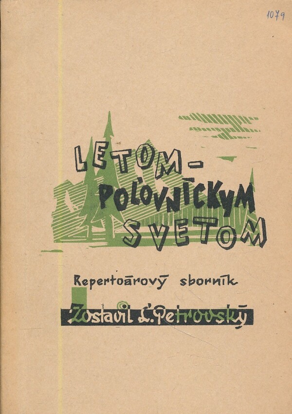 Ľudovít Petrovský: LETOM - POĽOVNÍCKYM SVETOM