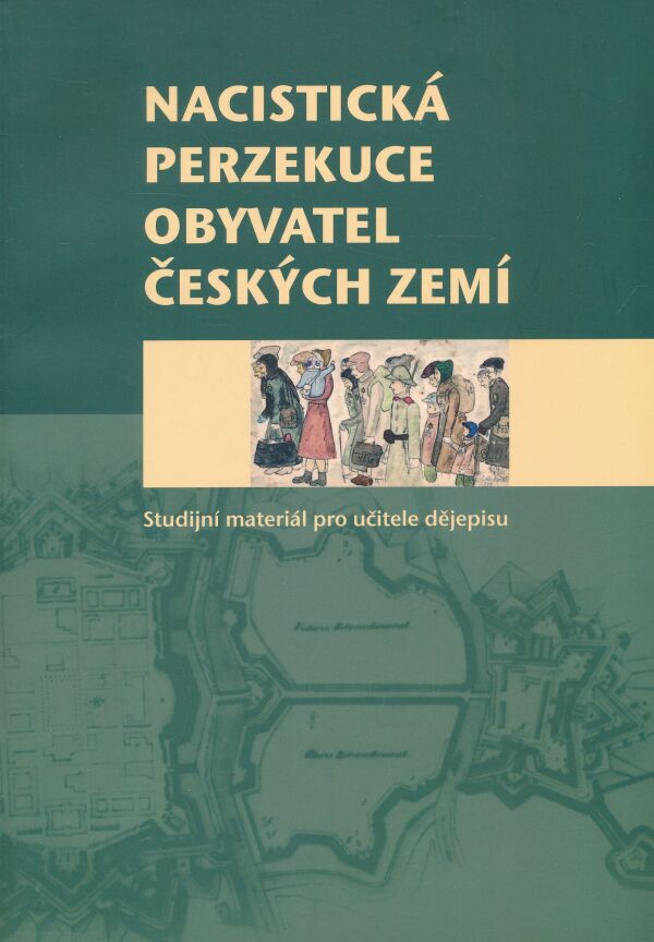 Martin Hořák, Tomáš Jelínek: Nacistická perzekuce obyvatel českých zemí