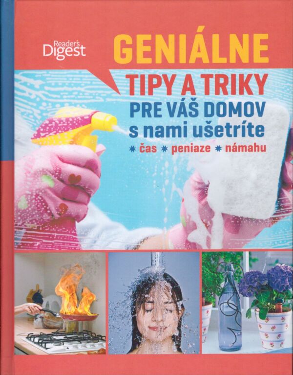 GENIÁLNE TIPY A TRIKY PRE VÁŠ DOMOV