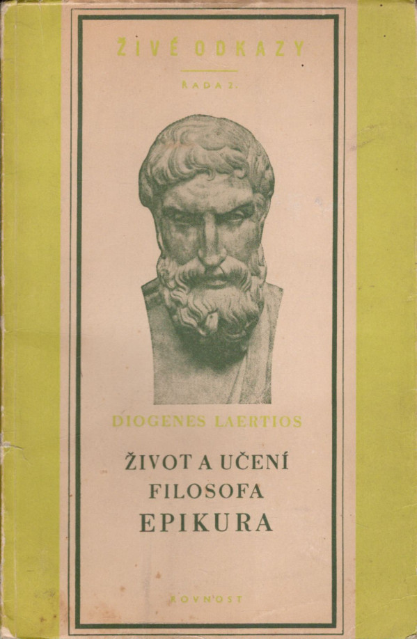 Diogenes Laertios: ŽIVOT A UČENÍ FILOSOFA EPIKURA