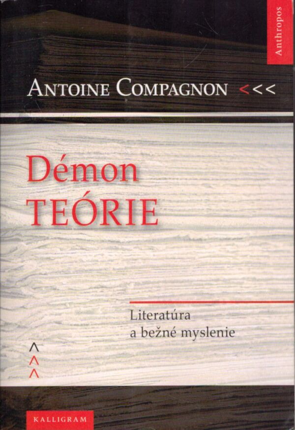 Antoine Compagnon: DÉMON TEÓRIE