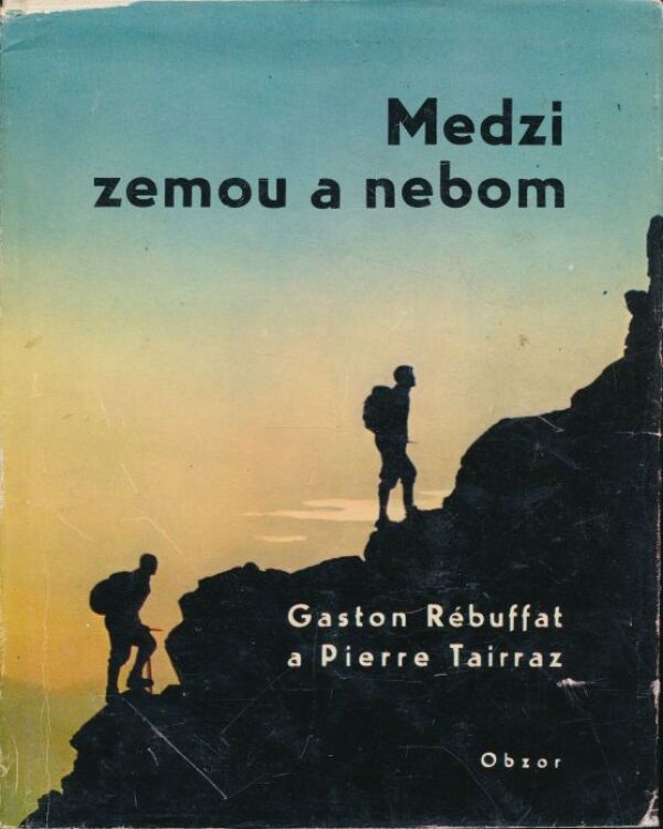 G. Rébuffat, P. Tairraz: 