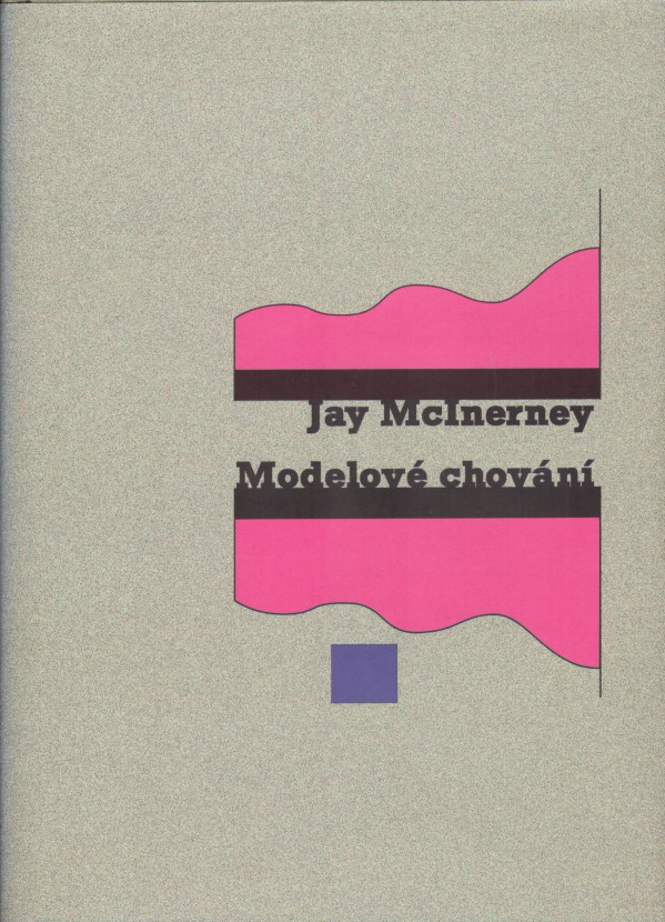 Jay McInerney: MODELOVÉ CHOVÁNÍ