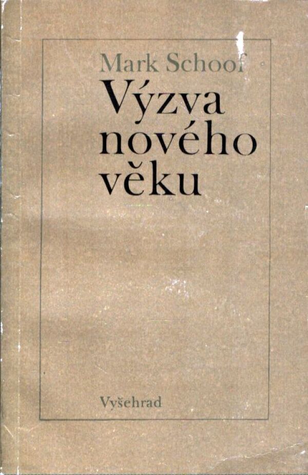 Mark Schoof: VÝZVA NOVÉHO VĚKU