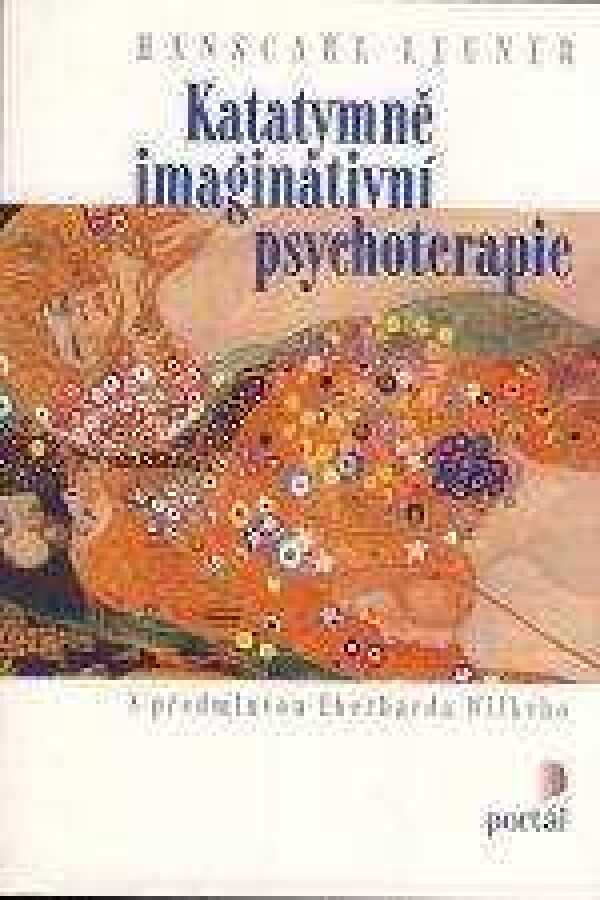 Hanscarl Leuner: KATATYMNĚ IMAGINATIVNÍ PSYCHOTERAPIE