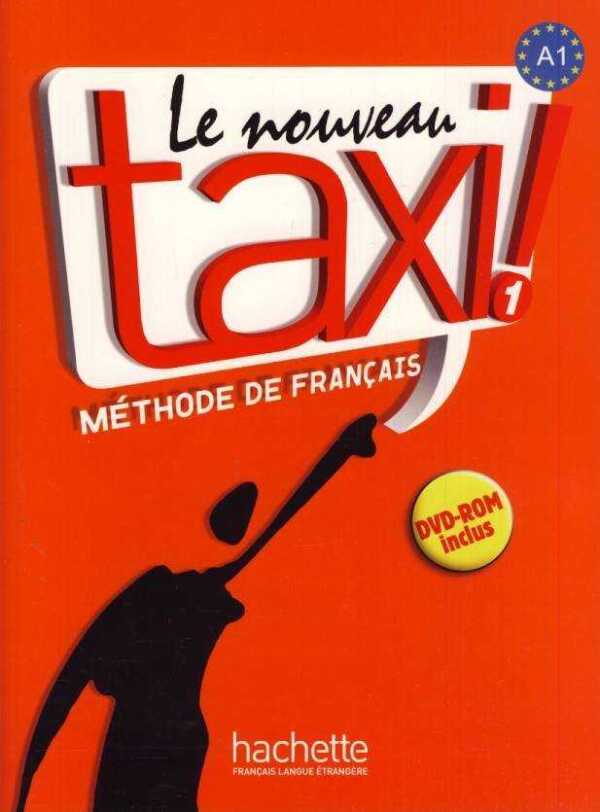 Guy Capelle, Robert Menad: TAXI 1 LE NOUVEAU - LIVRE DE L'ÉLEVE (UČEBNICA) + CD-ROM