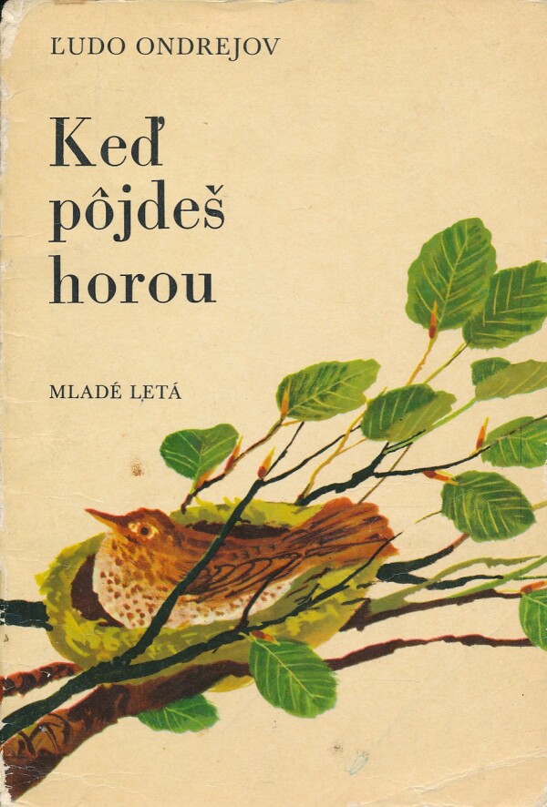 Ľudo Ondrejov: KEĎ PÔJDEŠ HOROU