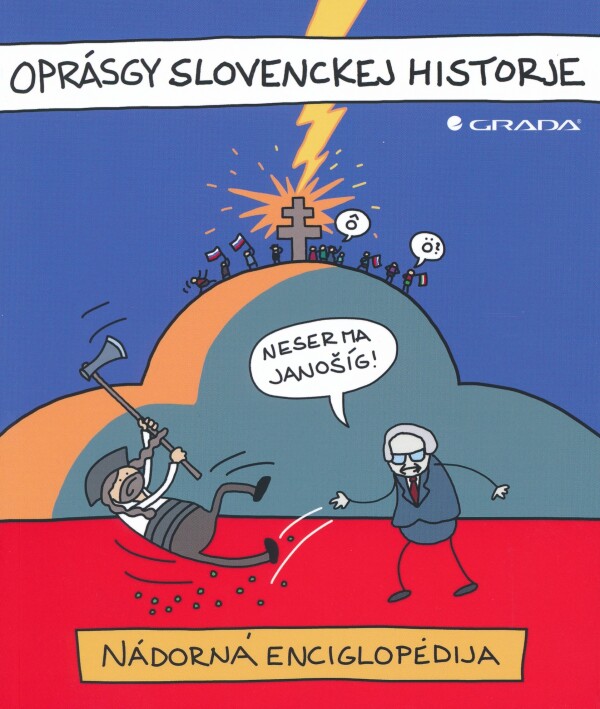 Jaz: OPRÁSGY SLOVENCKEJ HISTORJE