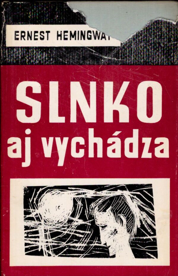 Ernest Hemingway: SLNKO AJ VYCHÁDZA