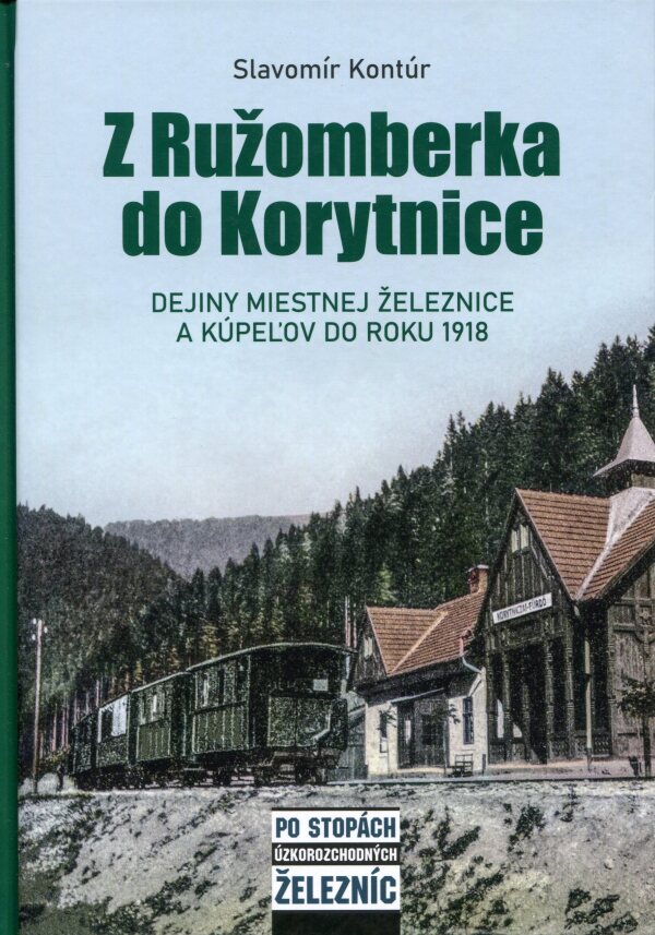 Slavomír Kontúr: Z RUŽOMBERKA DO KORYTNICE