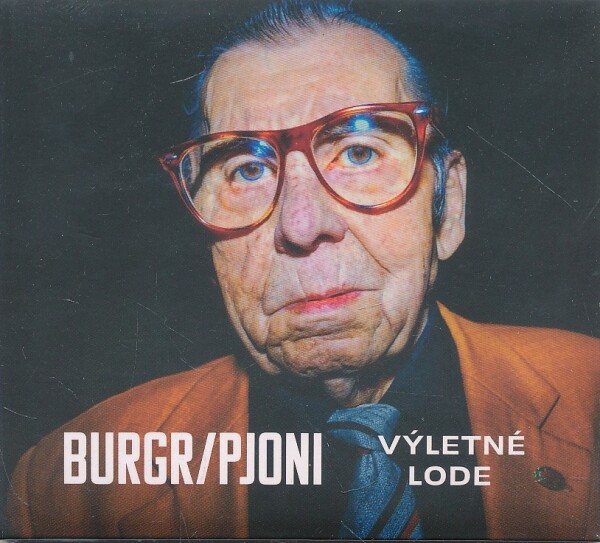 Burgr / Pjoni: VÝLETNÉ LODE