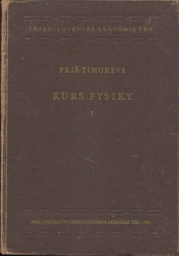 S.E. Friš, A.V. Timoreva: KURS FYSIKY I-III