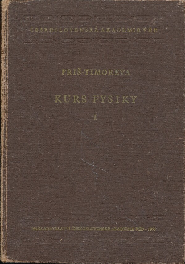 S.E. Friš, A.V. Timoreva: KURS FYSIKY I-III