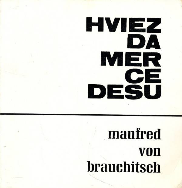Manfred Brauchitsch: HVIEZDA MERCEDESU