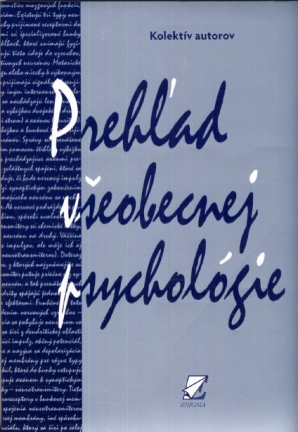 a kolektív autorov: PREHĽAD VŠEOBECNEJ PSYCHOLÓGIE