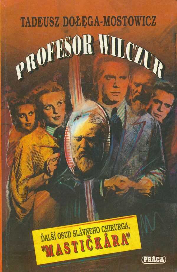 Tadeusz Dolega-Mostowicz: Profesor Wilczur