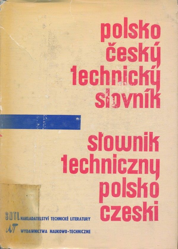 POLSKO - ČESKÝ TECHNICKÝ SLOVNÍK
