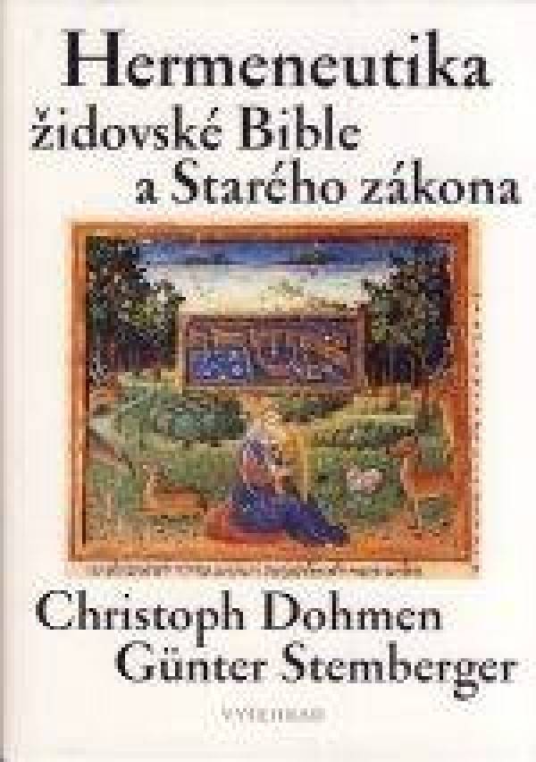 Christoph Dohmen, Gunter Stemberg: HERMENEUTIKA ŽIDOVSKÉ BIBLE A STARÉHO ZÁKONA
