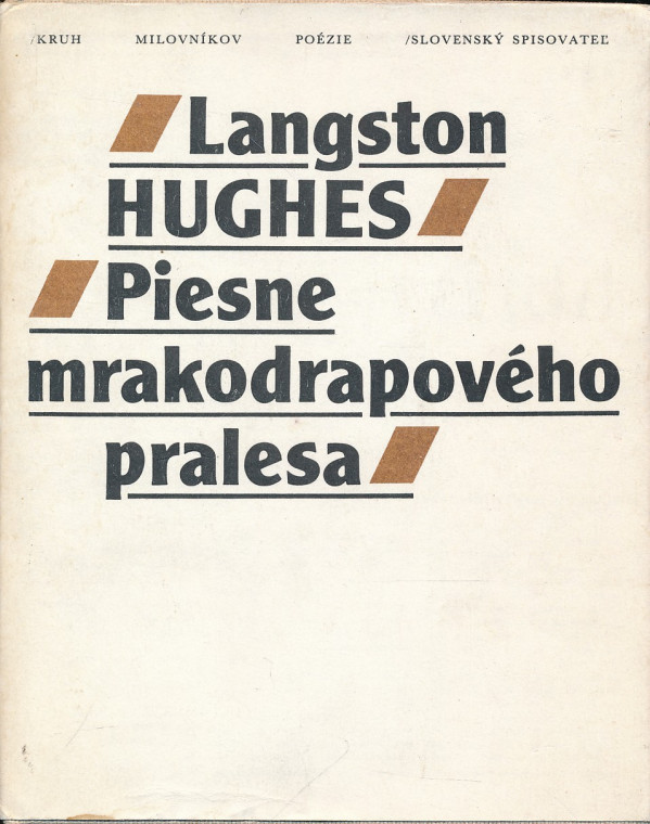 Langston Hughes: PIESNE MRAKODRAPOVÉHO PRALESA