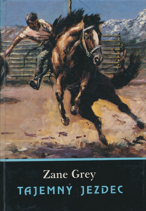 Zane Grey: Tajemný jezdec