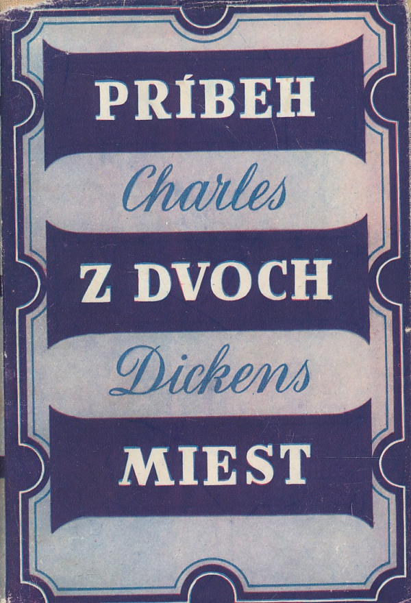 Charles Dickens: PRÍBEH Z DVOCH MIEST