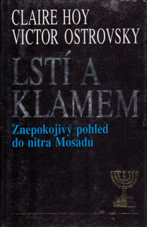 Claire Hoy, Victor Ostrovsky: LSTÍ A KLAMEM