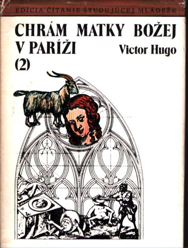 Victor Hugo: CHRÁM MATKY BOŽEJ V PARÍŽI 1,2