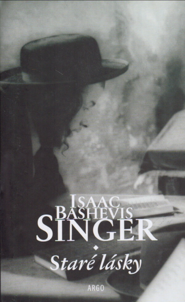 Isaac Bashevis Singer: STARÉ LÁSKY