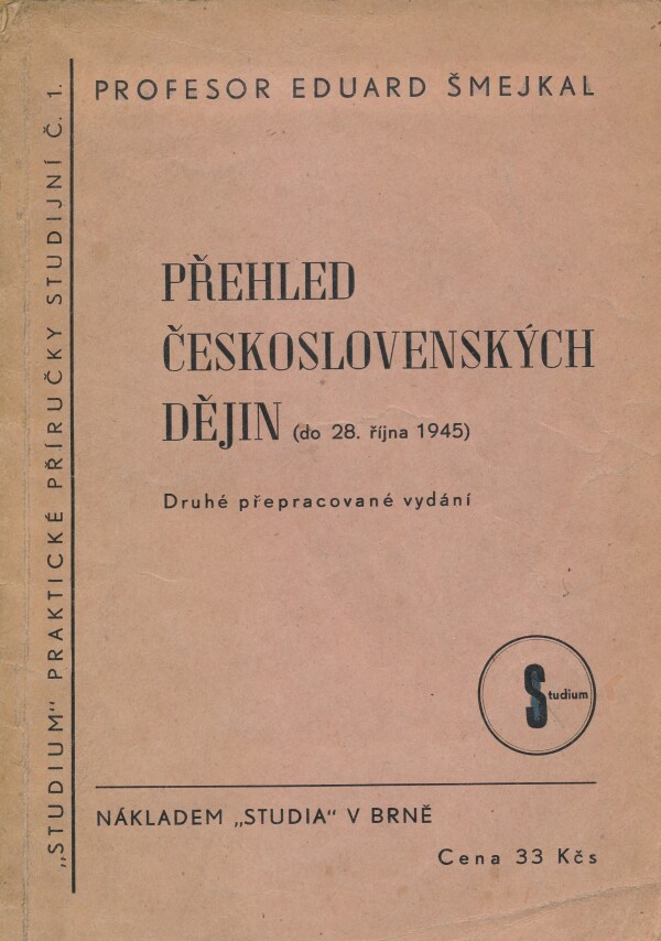 Eduard Šmejkal: PŘEHLED ČESKOSLOVENSKÝCH DĚJIN