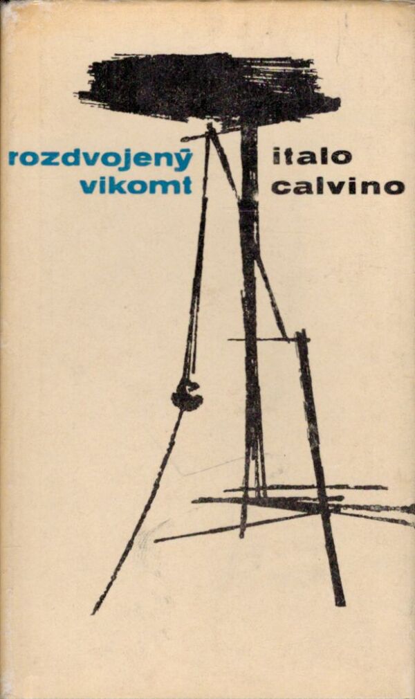 Italo Calvino: ROZDVOJENÝ VIKOMT